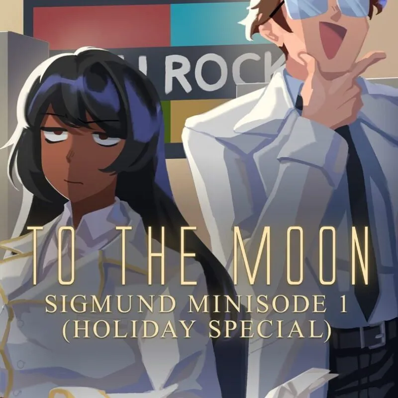 To the Moon: Sigmund Minisode 1 (Holiday Special)