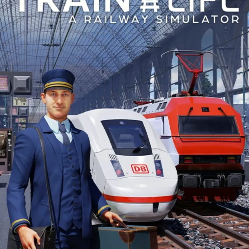 Train Life: A Railway Simulator
