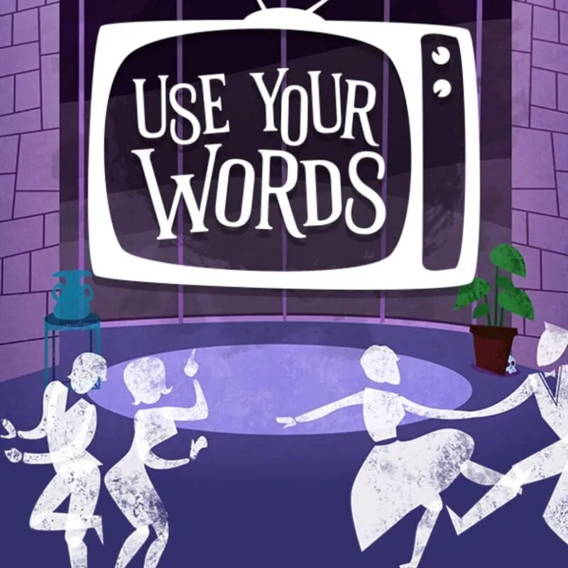 Use Your Words