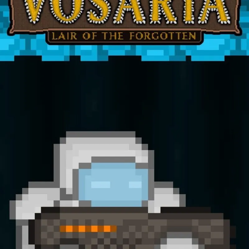 Vosaria: Lair of the Forgotten