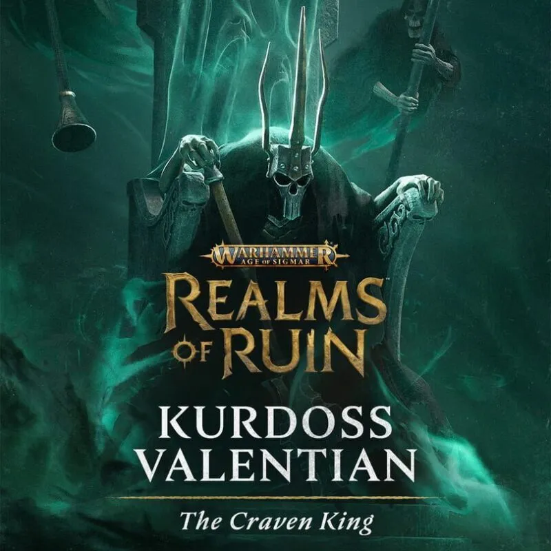 Warhammer Age of Sigmar: Realms of Ruin – Kurdoss Valentian, The Craven King