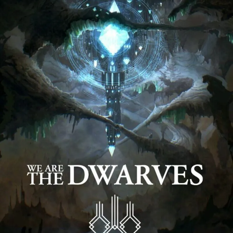 We Are the Dwarves