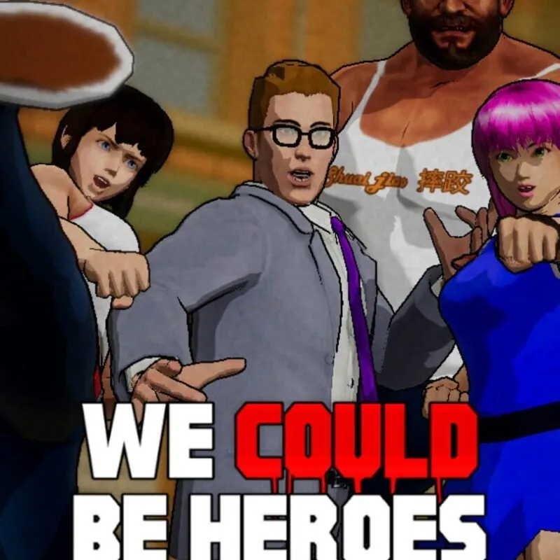 We Could Be Heroes