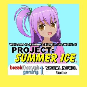 Welcome to Pammy’s Story in the World of Project: Summer Ice