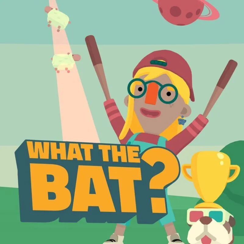 What the Bat?