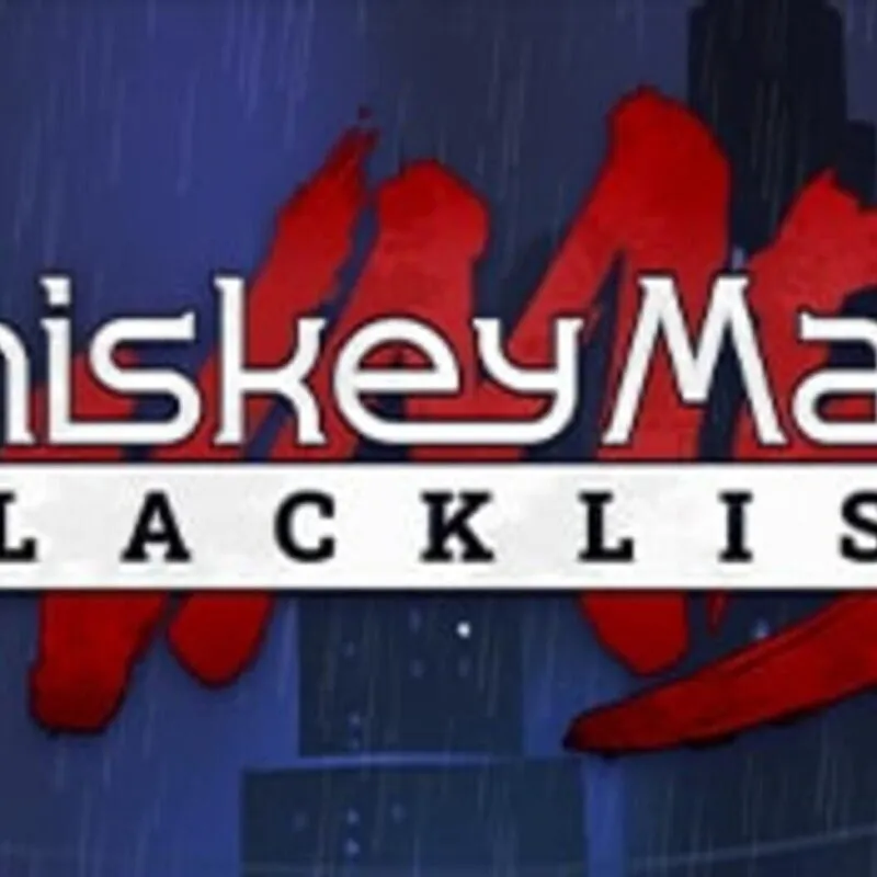 Whiskey Mafia: Blacklist