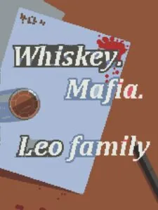 Whiskey Mafia: Leo’s Family