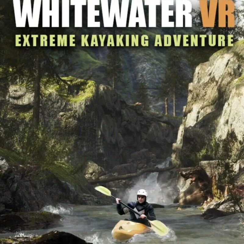 Whitewater VR: Extreme Kayaking Adventure