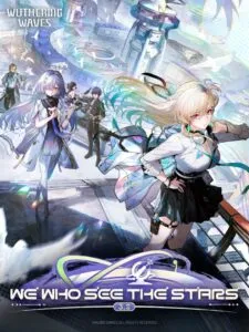 Wuthering Waves: We Who See the Stars