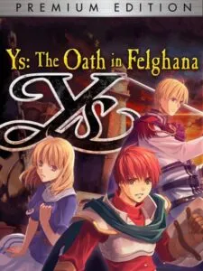 Ys: The Oath in Felghana – Premium Edition