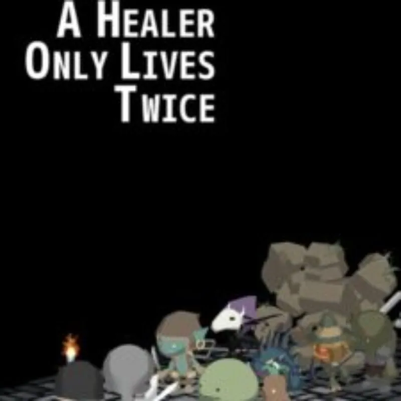 A Healer Only Lives Twice