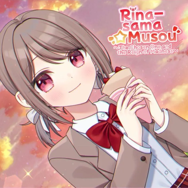 Rina-sama Musou: The Chosen One and the Reign of Madness