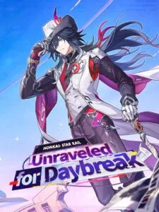 Honkai: Star Rail – Unraveled for Daybreak