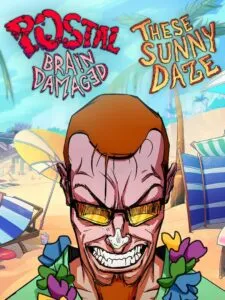 Postal: Brain Damaged – These Sunny Daze