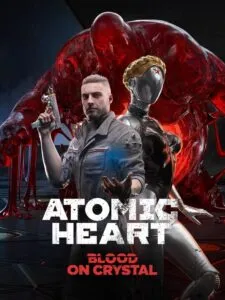 Atomic Heart: Blood on Crystal