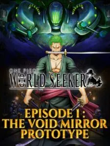 One Piece: World Seeker – Extra Episode 1: Void Mirror Prototype