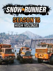 SnowRunner: Season 16 – High Voltage