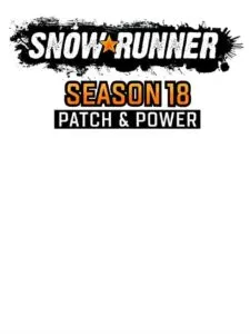 SnowRunner: Season 18 – Patch & Power