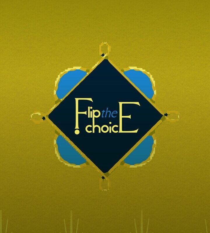 Flip the Choice