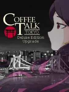 Coffee Talk: Tokyo – Deluxe Edition Upgrade