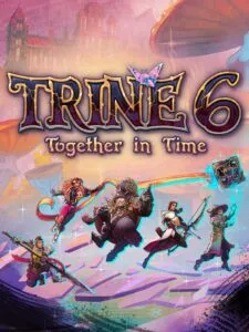 Trine 6: Together in Time