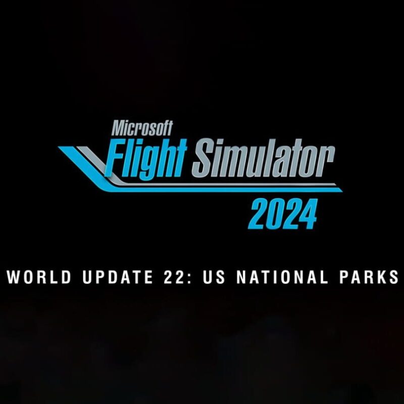 Microsoft Flight Simulator 2024: World Update 22 – US National Parks
