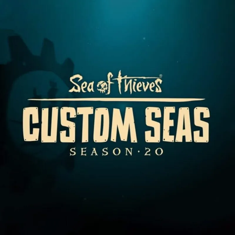 Sea of Thieves: Custom Seas – Season 20