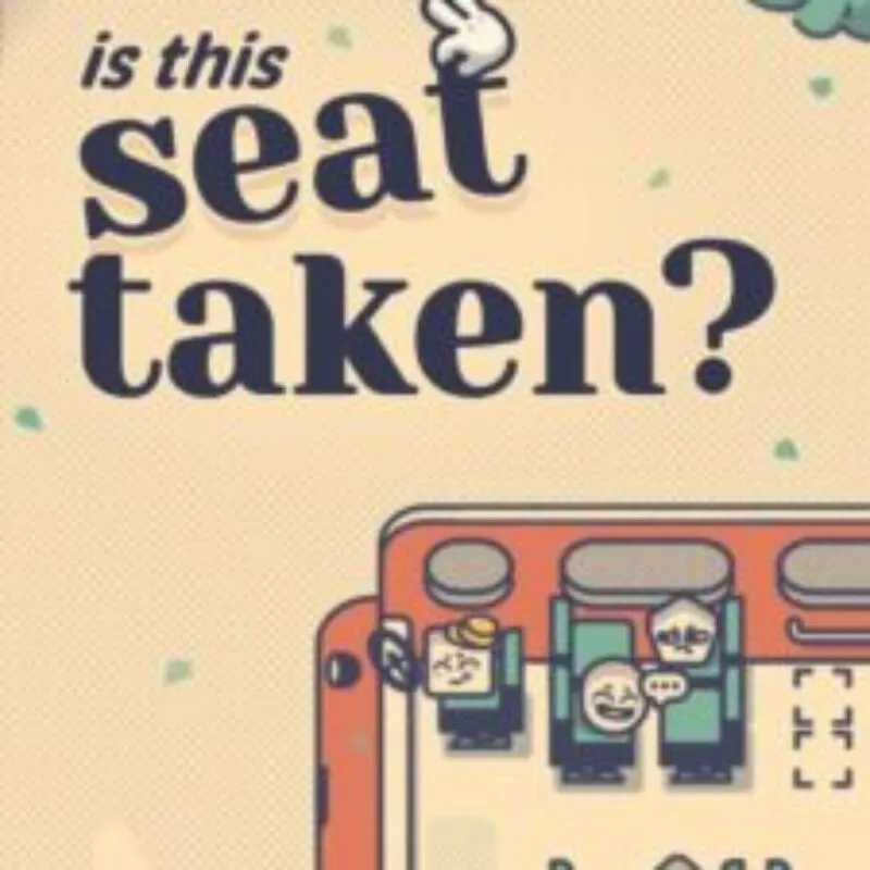Is This Seat Taken?