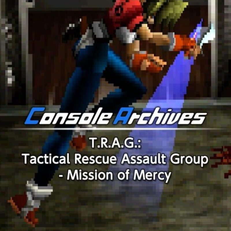 Console Archives: T.R.A.G. – Tactical Rescue Assault Group: Mission of Mercy