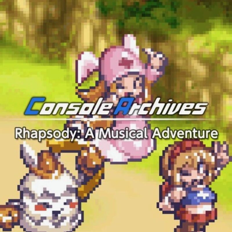 Console Archives: Rhapsody – A Musical Adventure