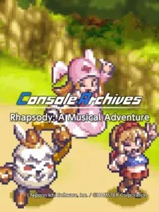 Console Archives: Rhapsody – A Musical Adventure