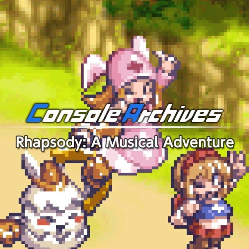 Console Archives: Rhapsody – A Musical Adventure