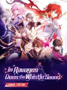 Honkai: Star Rail – In Ravages Does the Whistle Sound