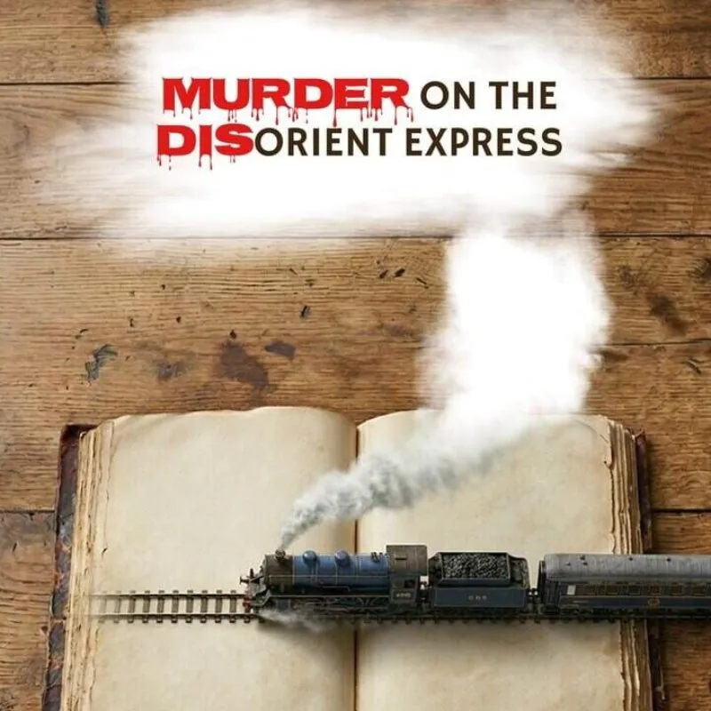 Murder on the Disorient Express