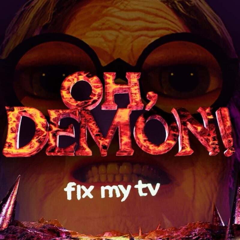 Oh Demon! Fix my TV