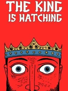 The King is Watching