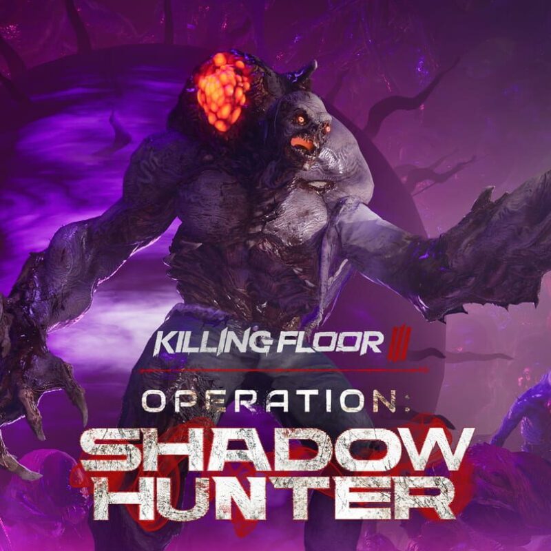Killing Floor III: Operation Shadow Hunter
