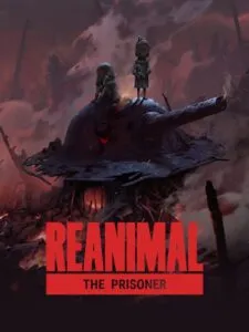 Reanimal: The Prisoner