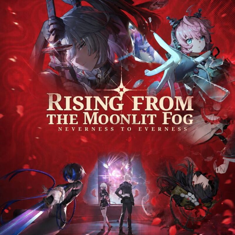 Neverness to Everness: Rising from the Moonlit Fog
