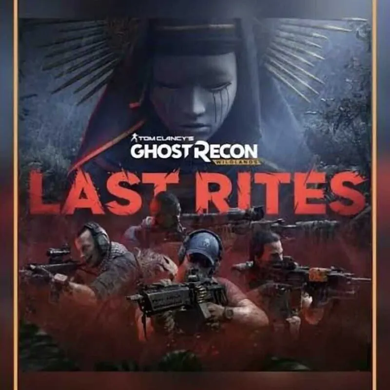 Tom Clancy’s Ghost Recon: Wildlands – Last Rites