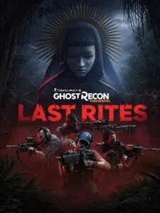 Tom Clancy’s Ghost Recon: Wildlands – Last Rites