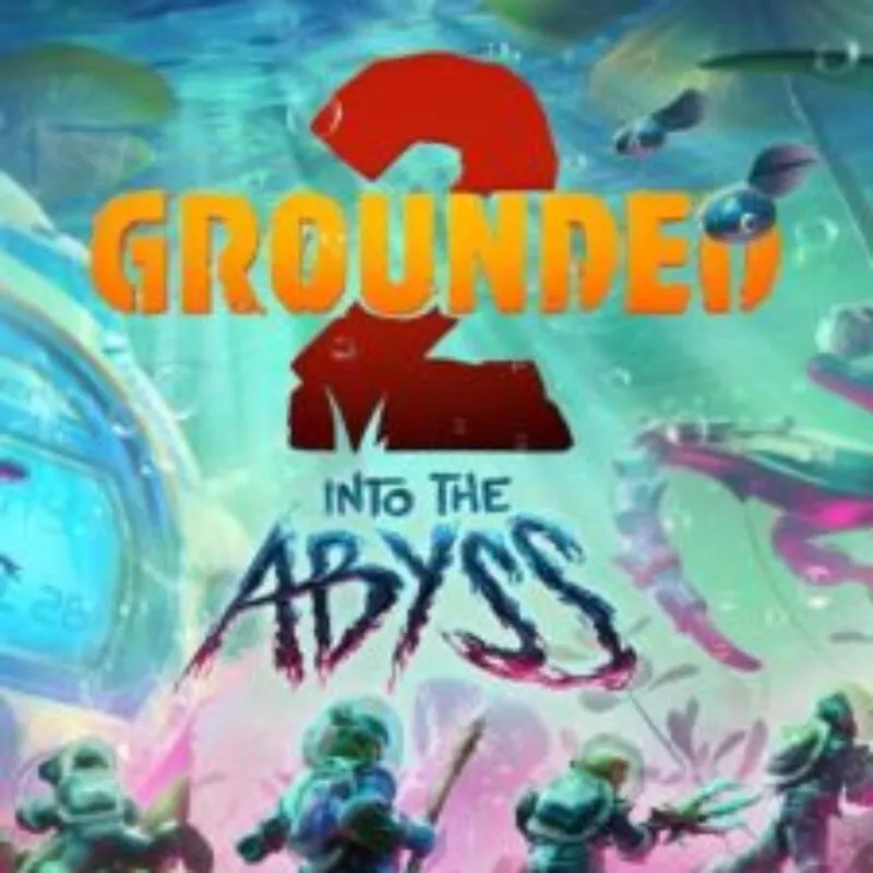 Grounded 2: Into the Abyss