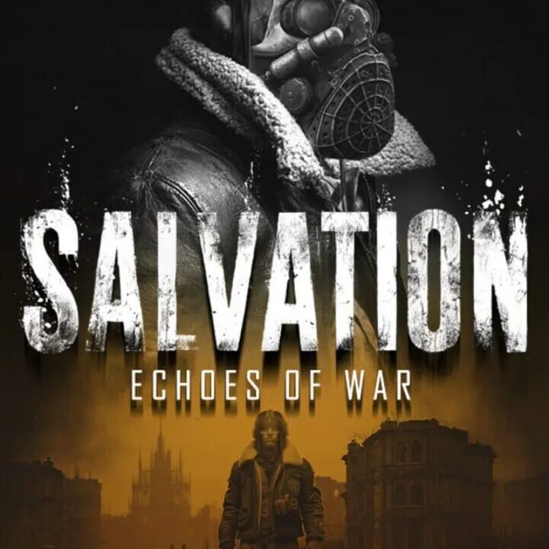 Salvation: Echoes of War
