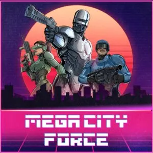 Mega City Force