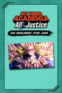 My Hero Academia: All’s Justice – The Worldwide Star Card