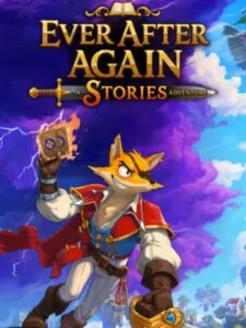 Ever After Again: A Stories Adventure