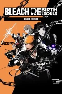 Bleach: Rebirth of Souls – Deluxe Edition