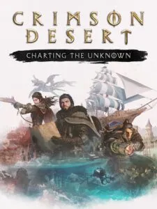 Crimson Desert: Charting the Unknown