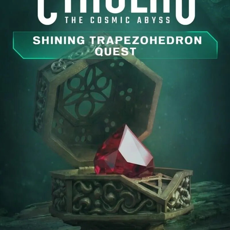 Cthulhu: The Cosmic Abyss – Shining Trapezohedron Quest