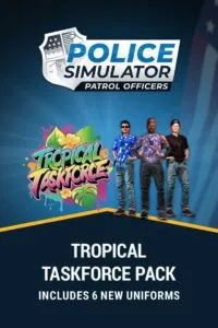 Police Simulator: Patrol Officers – Tropical Taskforce Pack